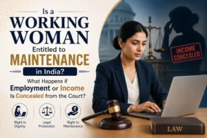 Working woman maintenance rights in India and concealed income